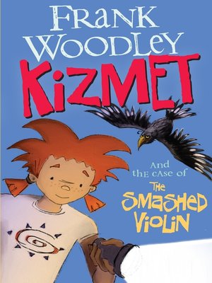 cover image of Kizmet and the Case of the Smashed Violin